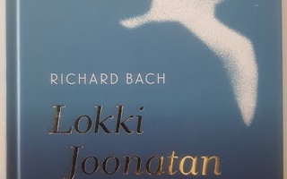 Richard Bach: Lokki Joonatan (uusi suomennos)
