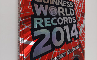 Guinness World Records 2014 : Suuri ennätyskirja