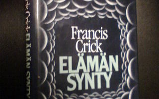 Francis Crick ELÄMÄN SYNTY ( 1p.1983 ) Sis.p o s t i k u l u