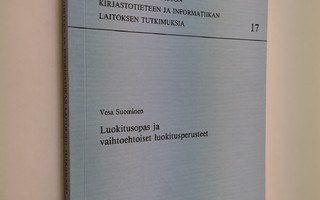 Vesa Suominen : Luokitusopas ja vaihtoehtoiset luokituspe...