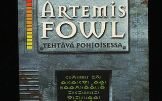 Artemis Fowl : TEHTÄVÄ POHJOISESSA Eoin Colfer Sevan nid H+