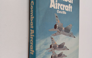 Chris Ellis : A history of combat aircraft