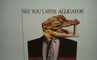 Doctor Feelgood CDEP See You Later Alligator + 2