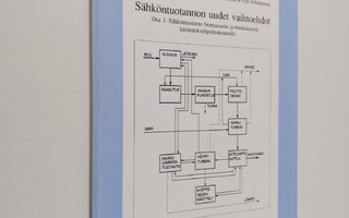 Esa Kurkela ym. : Sähköntuotannon uudet vaihtoehdot - Säh...