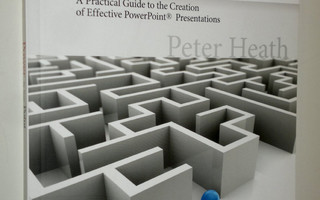 Peter Heath : Power to your Point : a practical guide to ...