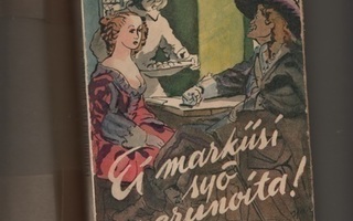 Pulla: Ei markiisi syö perunoita!, Kar 1947, 1.p., nid., K3