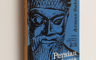 Armas Salonen : Persian muinaisuus ja kulttuuri