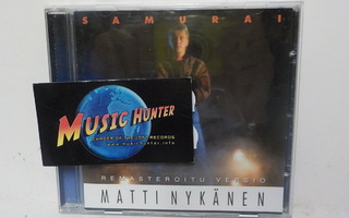 MATTI NYKÄNEN - SAMURAI  CD uusi !!!