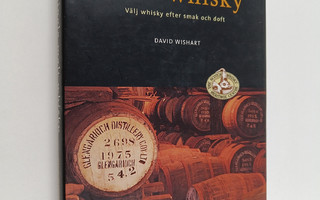 David Wishart : Single malt whisky : välj whisky efter sm...