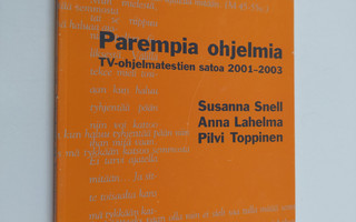 Susanna Snell : Parempia ohjelmia : TV-ohjelmatestien sat...
