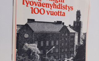 Helsingin työväenyhdistys 100 vuotta