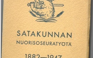 K. N. Hanhijärvi: Satakunnan nuorisoseuratyötä 1882-1947