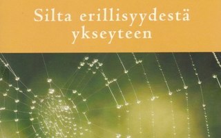 Tuulikki Harmia-Pulkkinen: Silta erillisyydestä ykseyteen
