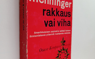 Karl Menninger : Rakkaus vai viha