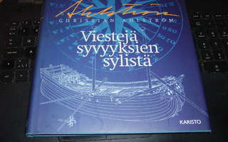 Ahlström : VIESTEJÄ SYVYYKSIEN SYLISTÄ ( 1 p. 2000 ) Sis.pk
