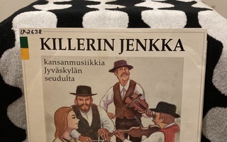 Killerin Jenkka (Kansanmusiikkia Jyväskylän Seudulta) LP