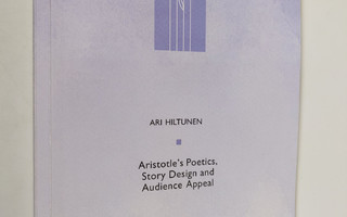 Ari Hiltunen : Aristotele's Poetics, Story Design and Aud...