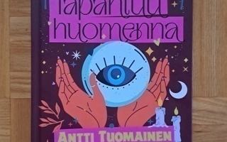 Antti Tuomainen: Tapahtuu huomenna (2023)