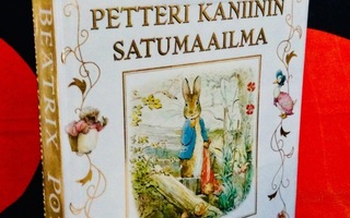Petteri Kaniinin SATUMAAILMA Beatrix Potter KAIKKI NOUTO=OK
