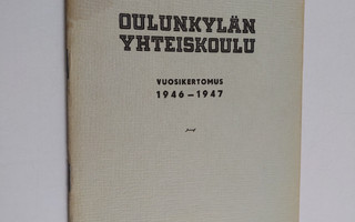 Oulunkylän yhteiskoulu vuosikertomus 1946-1947