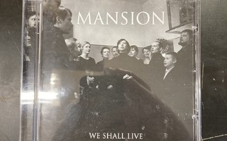 Mansion - We Shall Live CDEP