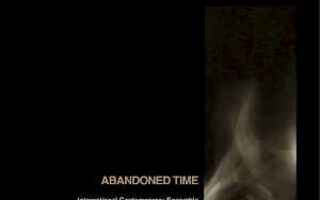 CD: International Contemporary Ensemble - Abandoned Time