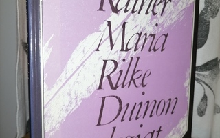 Rainer Maria Rilke - Duinon elegiat - 3.p.1993