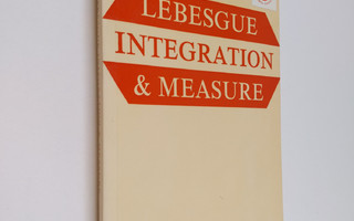Alan J. Weir : Lebesgue Integration and Measure