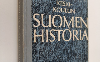 Gunnar Sarva ym. : Keskikoulun Suomen historia