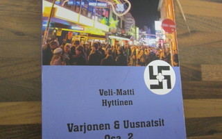 VELI-MATTI HYTTINEN VARJONEN & UUSNATSIT OSA 2