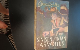 Armas J. Pulla : Sinisen linjan arvoitus  ( 1948 )