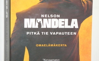 Nelson Mandela : PITKÄ TIE VAPAUTEEN