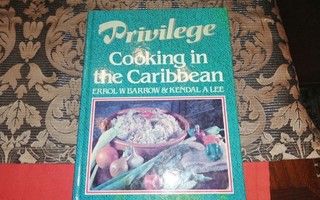 PRIVILEGE : COOKING IN THE CARIBBEAN