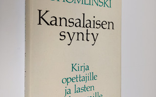 Vasili Suhomlinski : Kansalaisen synty : kirja opettajill...