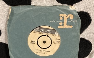 Trini Lopez – If I Had A Hammer 7"