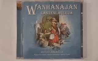 WANHANAJAN LASTENLAULUJA: KIVOJA ELÄINLAULUJA CD