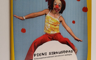 Mette Ylikorva : Pieni sirkusopas : sirkusopetusmateriaal...