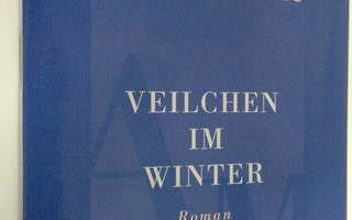 Amei-Angelika Muller : Veilchen im winter (ERINOMAINEN)