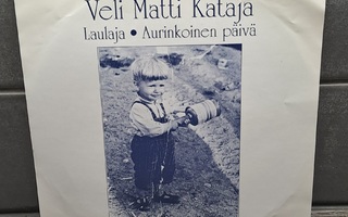 Veli Matti Kataja laulaja 7"
