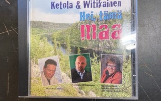 Ketola & Witikainen - Hei, tämä maa CD