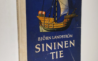 Björn Landström : Sininen tie : kymmenen kertomusta siitä...