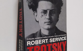 Robert Service : Trotsky - A Biography