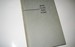 Mauri Sariola - Minä, Olavi Susikoski (1963, ensipainos)