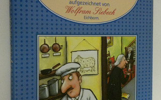 Wolfram Siebeck : Ich kochte das Dinner for one (ERINOMAI...