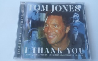 TOM JONES - I THANK YOU cd ( Hyvä kunto )