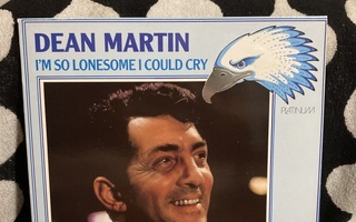 Dean Martin – I'm So Lonesome I Could Cry LP