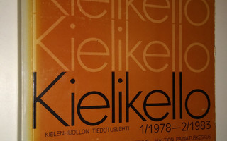 Kielikello : kielenhuollon tiedotuslehti 1/1978-2/1983