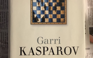 Garri Kasparov - Kuinka elämä jäljittelee shakkia (sid.)