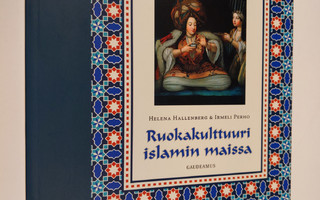 Helena Hallenberg : Ruokakulttuuri islamin maissa (ERINOM...
