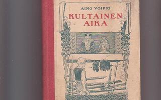 Aino Voipio, Kultainen aika, 1911.